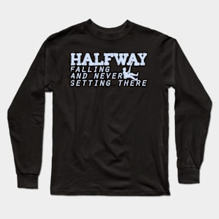 Inspirational Long Sleeve T-Shirt